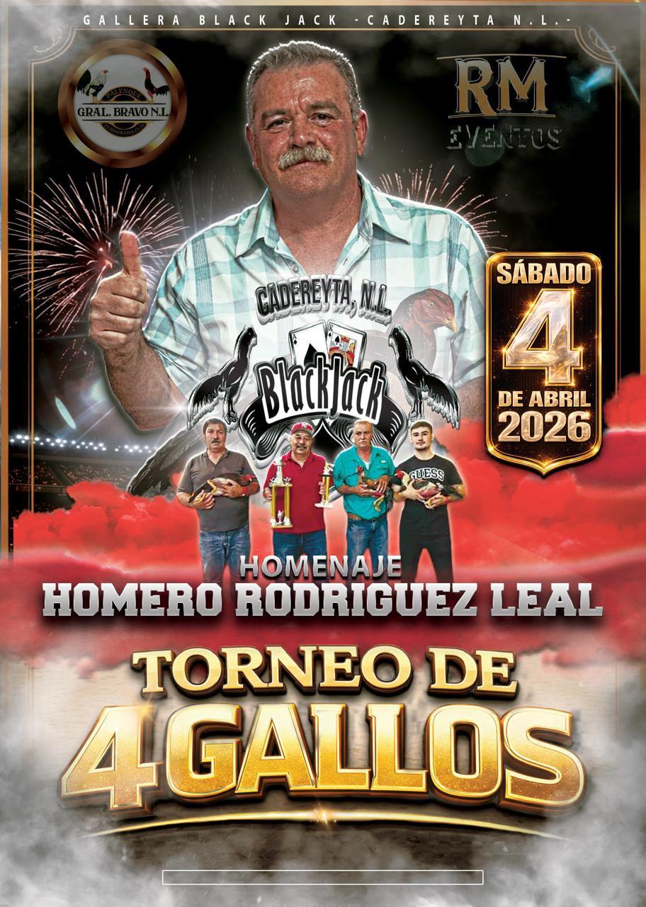 Torneo de 4 Gallos - HOMENAJE HOMERO RODRIGUEZ LEAL